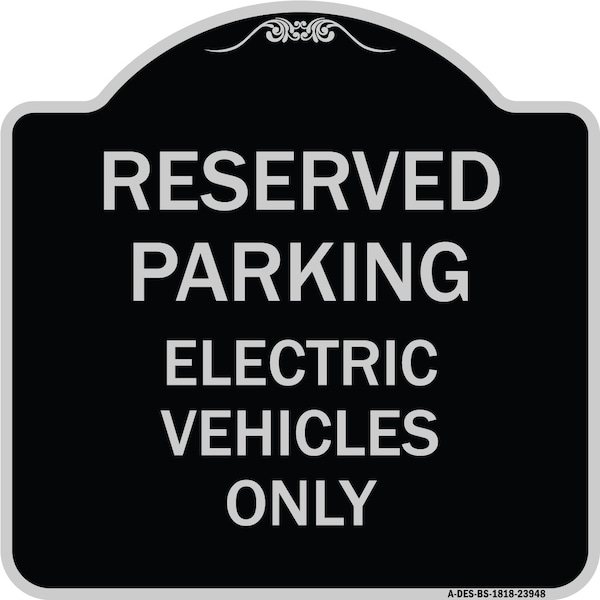 Signmission For Electrical Cars Reserved Parking Electric Vehicles Heavy-Gauge Alum, 18" x 18", BS-1818-23948 A-DES-BS-1818-23948 - main